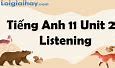 Anh Văn 11 Unit 2 Listening