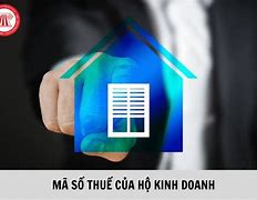 Hộ Kinh Doanh Thì Có Mã Số Thuế Không