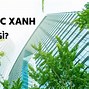 Kiến Trúc Xanh Là Gì